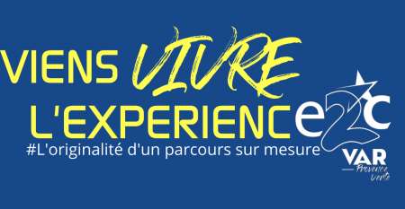 Viens vivre l’expérience e2c var Viens vivre l’expérience e2c var